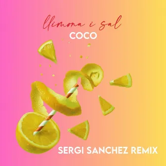 Llimona i Sal (Sergi Sanchez Remix) by Sergi Sanchez