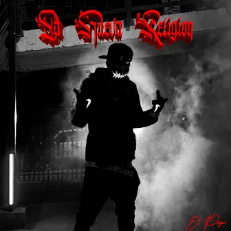 LA NUEVA RELIGION, Vol. 1 by El papi