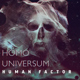 Homo Universum by Human Factor