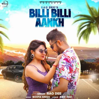 Billi Billi Aankh by Rao Dee