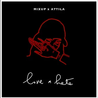 Love&Hate by Mixup