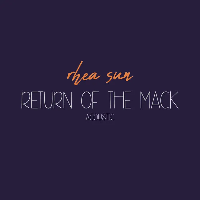 Return of the Mack - Acoustic