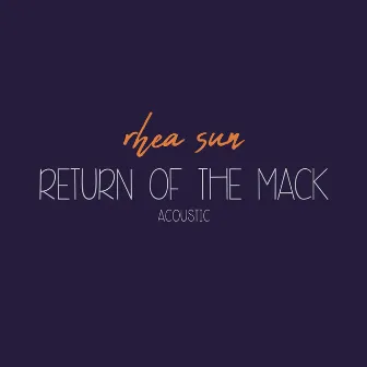 Return of the Mack (Acoustic) by Rhea Sun