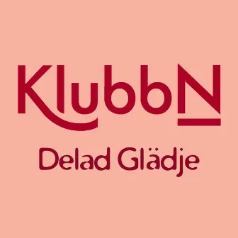 Delad Glädje by KlubbN