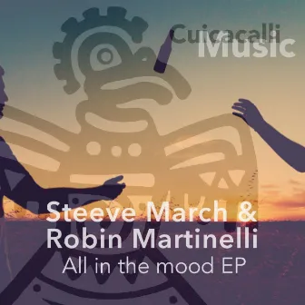 All In The Mood EP by Steeve March