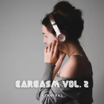 Binaural: Eargasm Vol. 2 by Binaural Moods