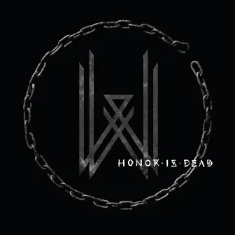 Honor Is Dead by Wovenwar