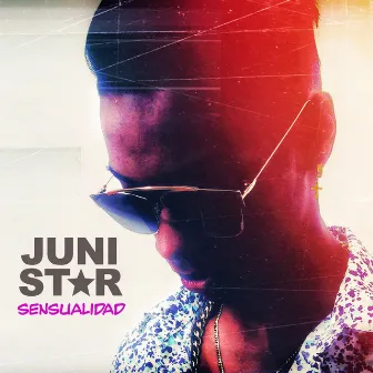 Sensualidad by Juni Star