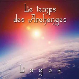 Le temps des Archanges by Logos