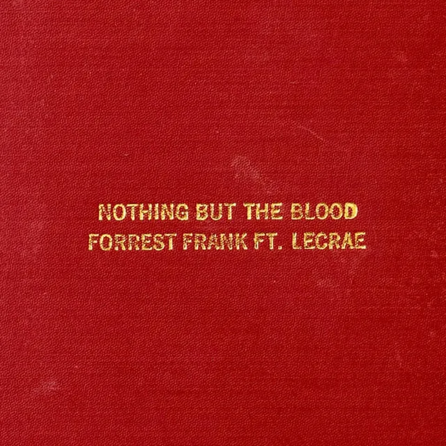 Nothing But The Blood