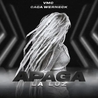 Apaga La Luz by VMC