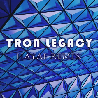 Tron Legacy (Hayai Remix) by Hayai