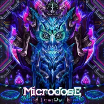 Microdose by FowlOwl