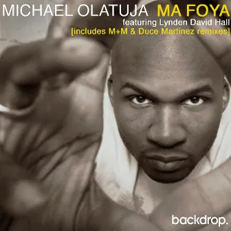 Ma Foya feat Lynden David Hall (Remixes) by Michael Olatuja