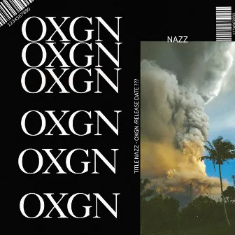 Oxgn by Nazz