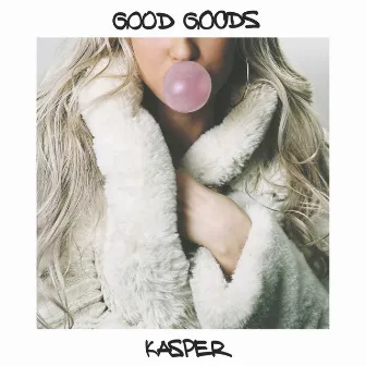 Good Goods by Kasper Nova