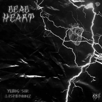 DEAD HEART by Yung Sir