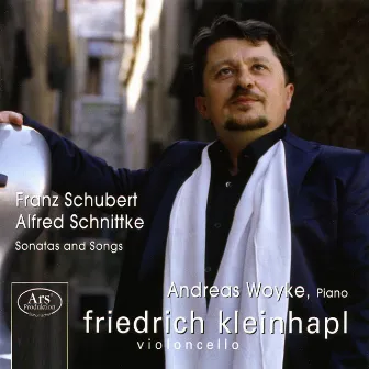 Cello Recital: Kleinhapl, Friedrich - Schubert, F. / Schnittke, A. by Friedrich Kleinhapl