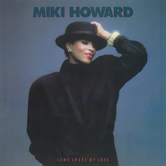 Come Share My Love by Miki Howard