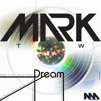 Dream by Mark Taw