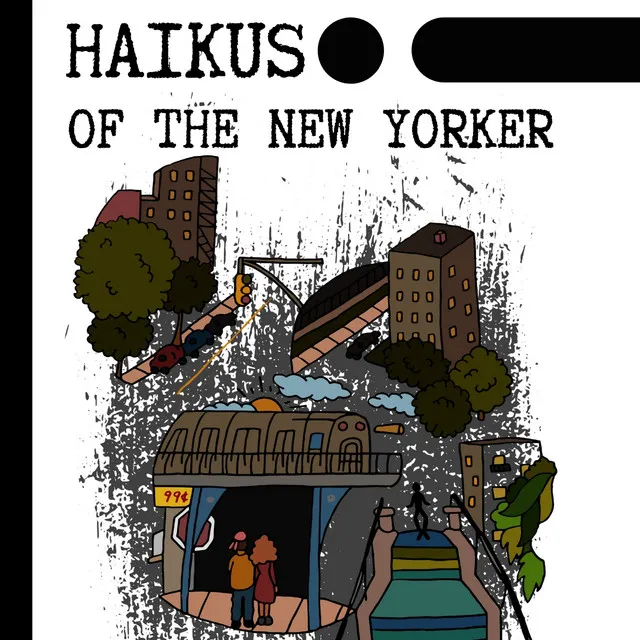 Haikus of the New Yorker Vol. I