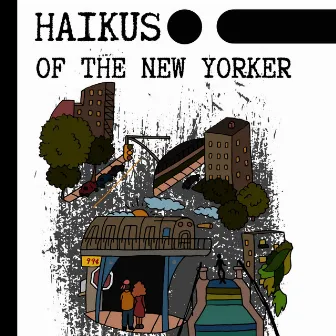 Haikus of the New Yorker Vol. I by Jae$Rich