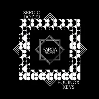 Equinox Keys by Sergio Dotto