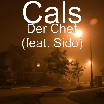 Der Chef (feat. Sido) by Cals