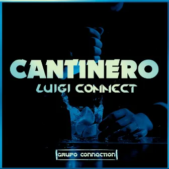 Cantinero by luigi connect