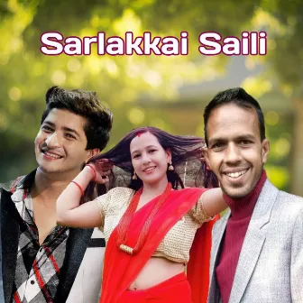 Sarlakkai Saili by Krishna Dahal