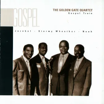 Gospel Train by The Golden Gate Quartet