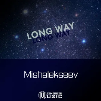 Long Way by MISHAlekseev