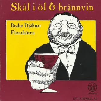 Skål i öl och brännvin by Florakören