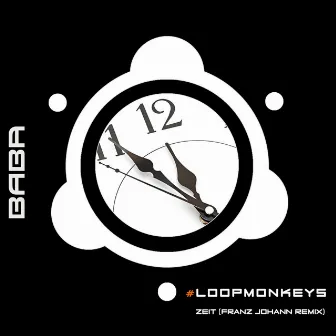 Zeit (Franz Johann Remix) by #LoopMonkeys