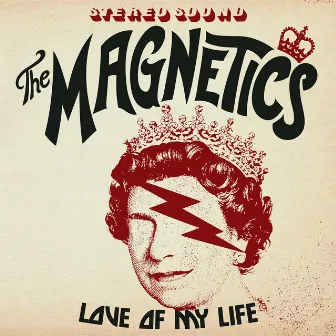 Love of My Life by The Magnetics