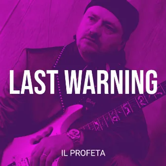 Last Warning by Il Profeta