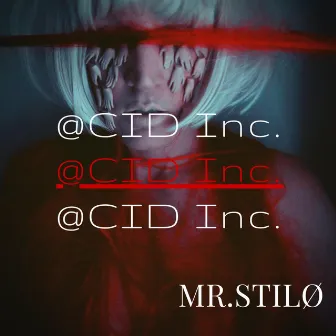 @CID Inc. by MR. STILØ