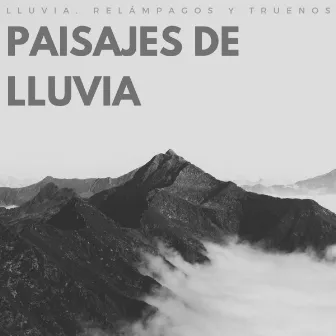 Paisajes De Lluvia: Lluvia, Relámpagos Y Truenos by 