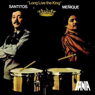 Long Live The King by Santitos Colon