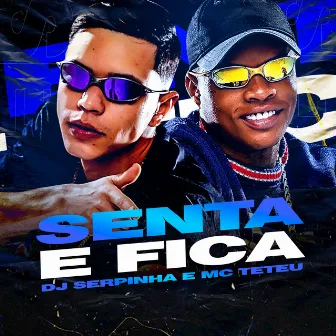 Senta e Fica by Dj Serpinha