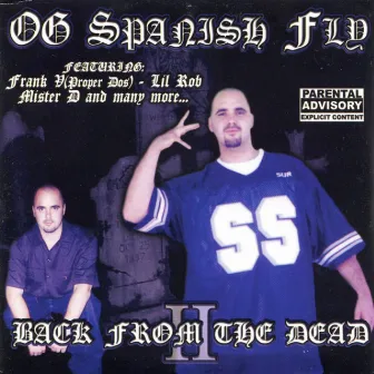 Back From The Dead by OG Spanish Fly