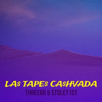 La$ Tape$ Ca$Hvada by Three60