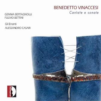 Vinaccesi: Cantatas & Sonatas by Benedetto Vinaccesi