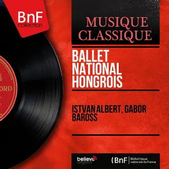 Ballet national hongrois (Stereo Version) by István Albert