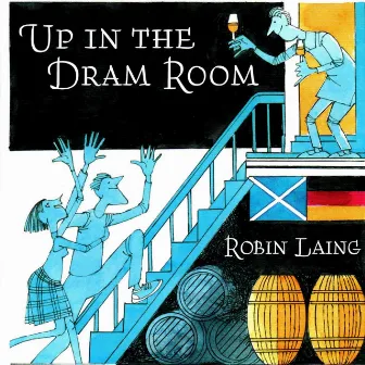 Up in the Dram Room by Robin Laing