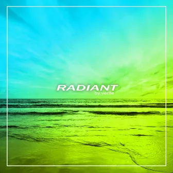 Radiant by Yerite