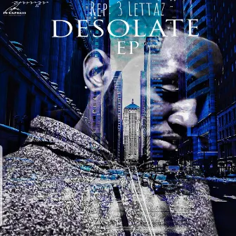 Desolate EP by Rep3lettaz