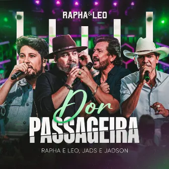 Dor Passageira (Ao Vivo) by Rapha & Leo