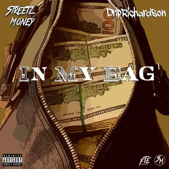 In My Bag by Streetz Money