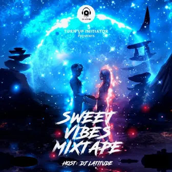 Sweet Vibes Mixtape by DJ Latitude